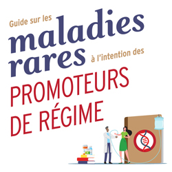 Guide sur les maladies rares à l’intention des promoteurs de régime